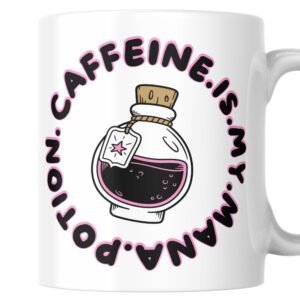 Funny caffeine is my mana potion gift mug